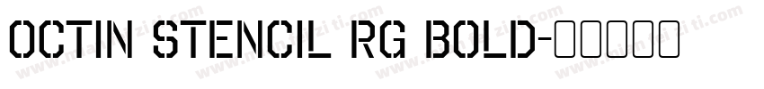 Octin Stencil Rg Bold字体转换